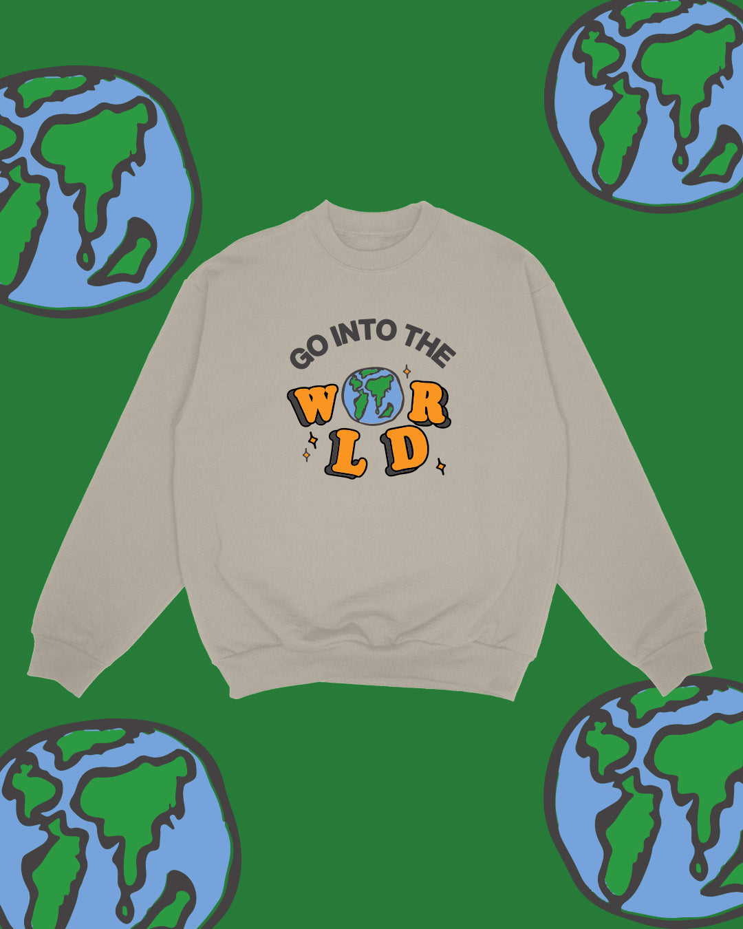 "Go Into The World" Crewneck