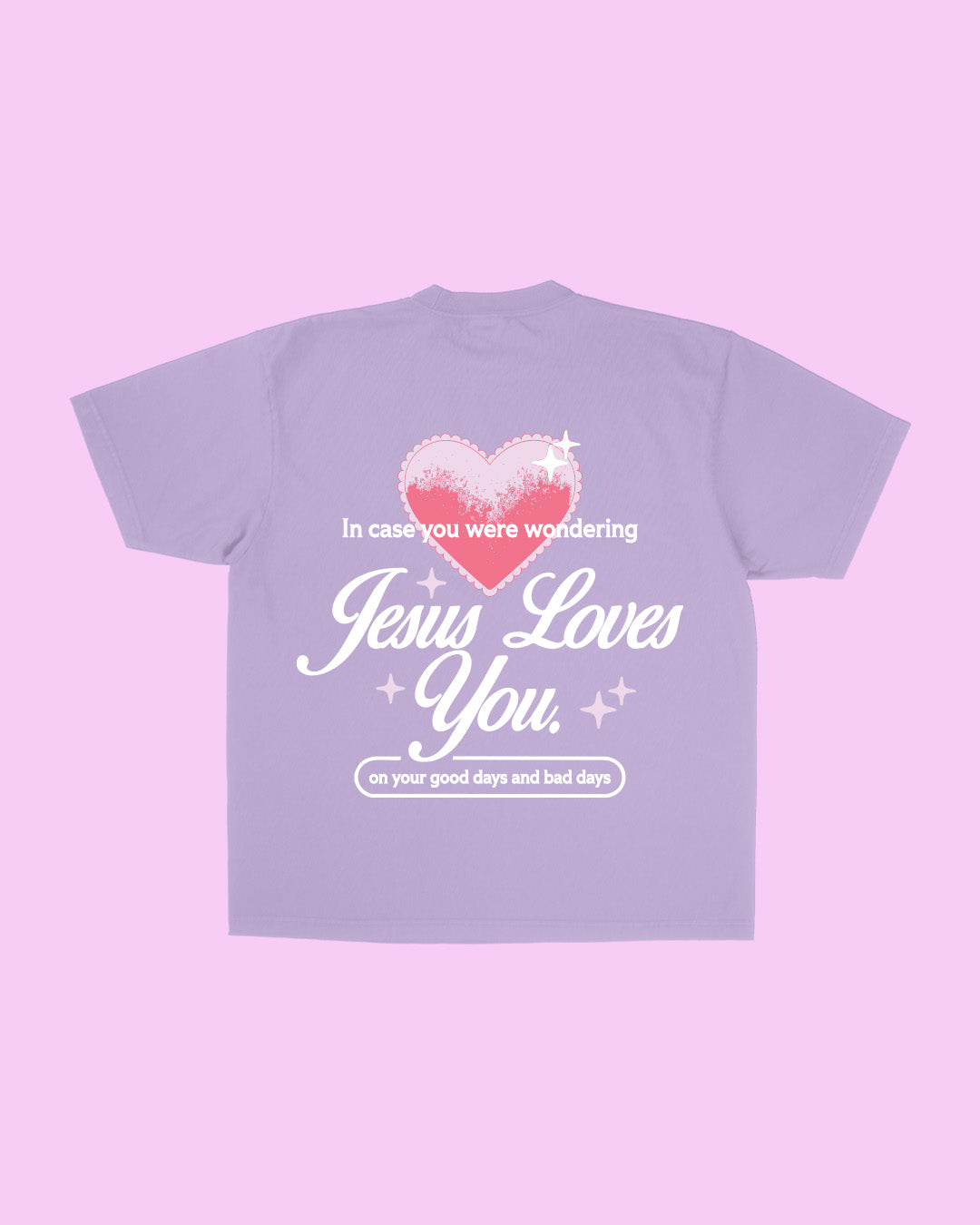 NEW || "In Case You Were Wondering" Tee Jesus Loves You