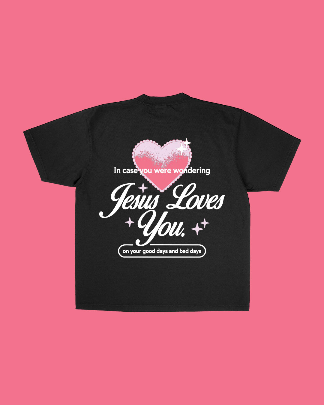 NEW || "In Case You Were Wondering" Tee Jesus Loves You