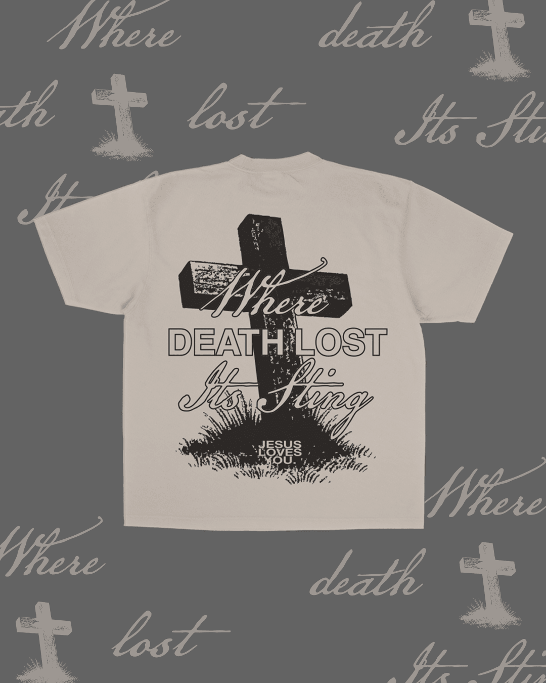 LMTD || When Death Lost It's Sting || 7.5 OZ. - SS T-Shirt | Jesus Loves You