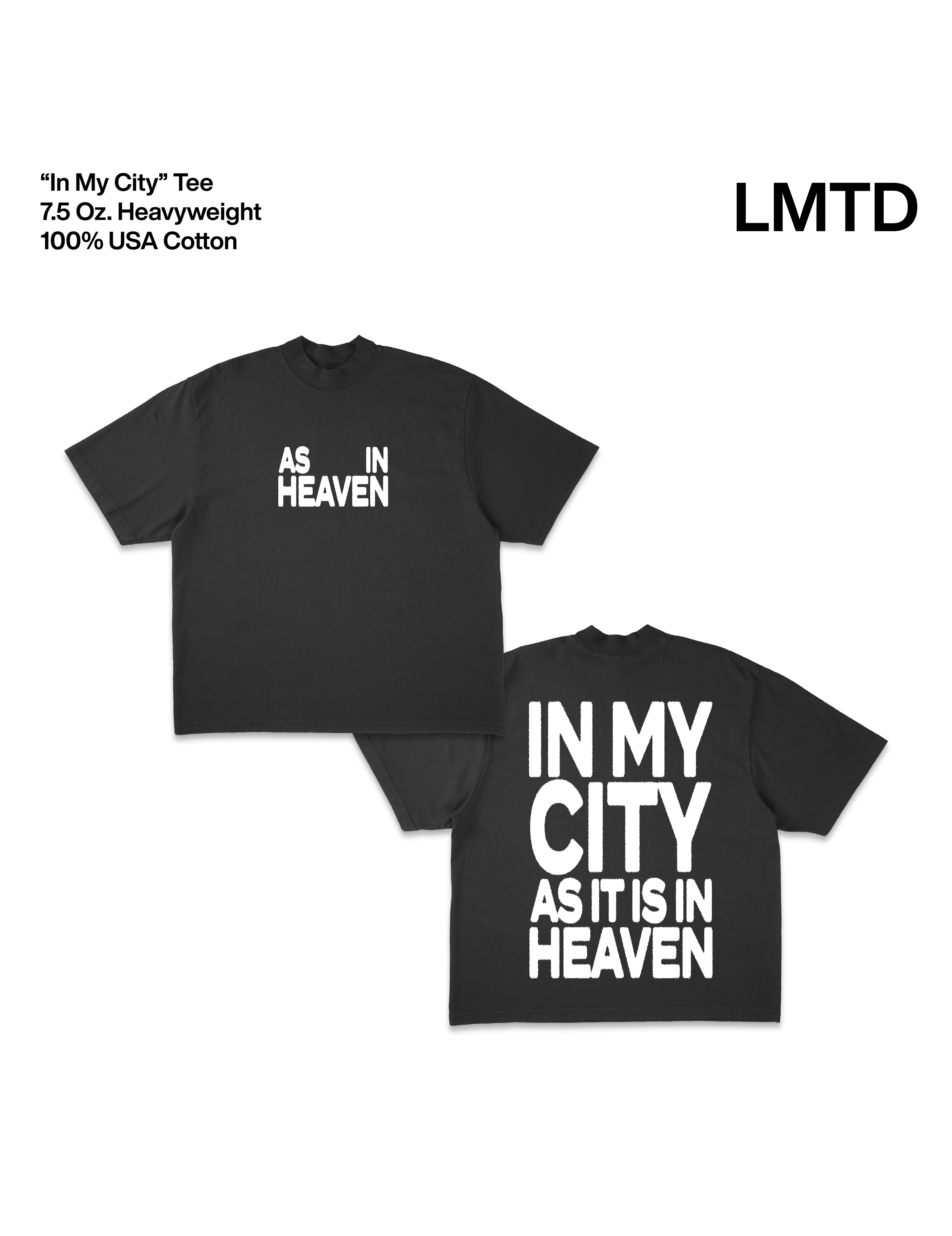 LMTD || "In My City" Heavyweight Tee (Pre-Order)