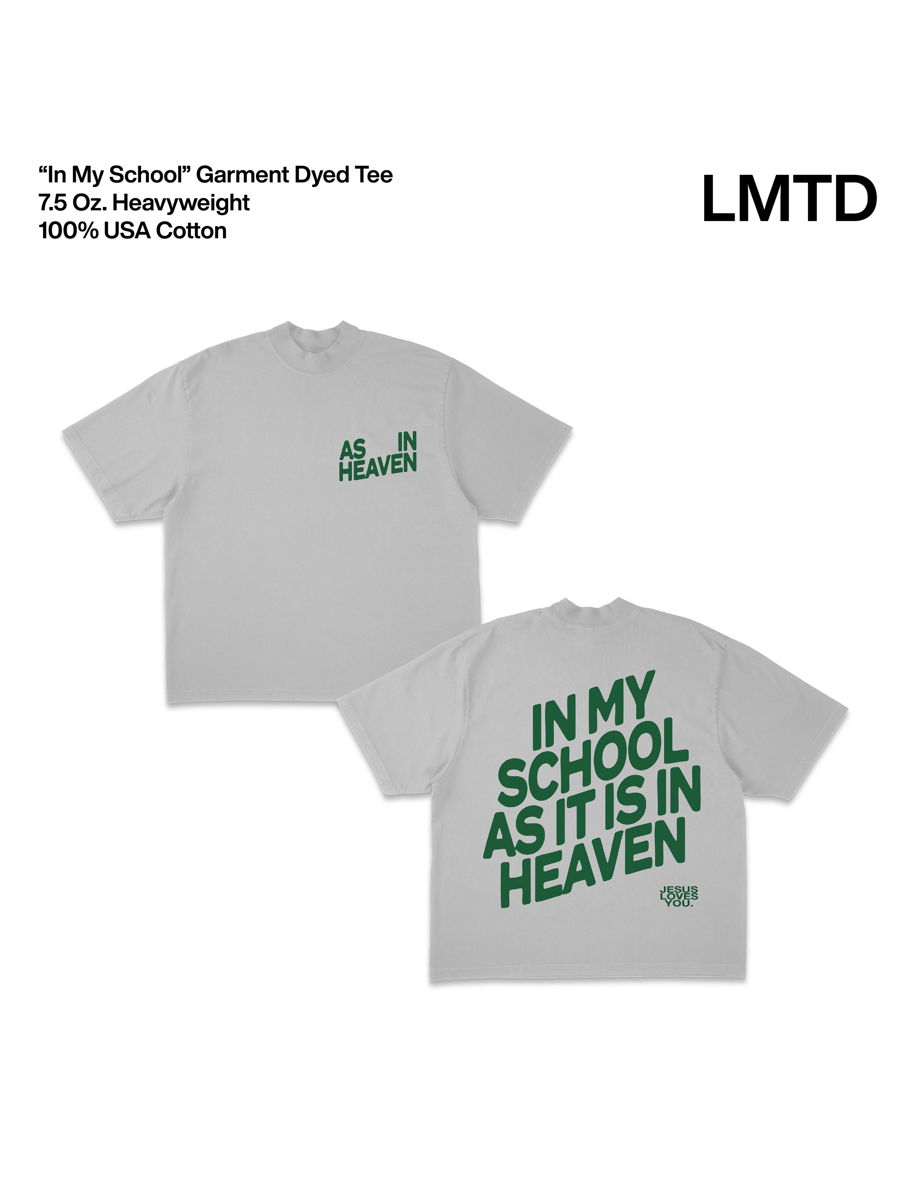 LMTD || "In My School" Heavyweight Garment-Dyed Tee (Pre-Order)