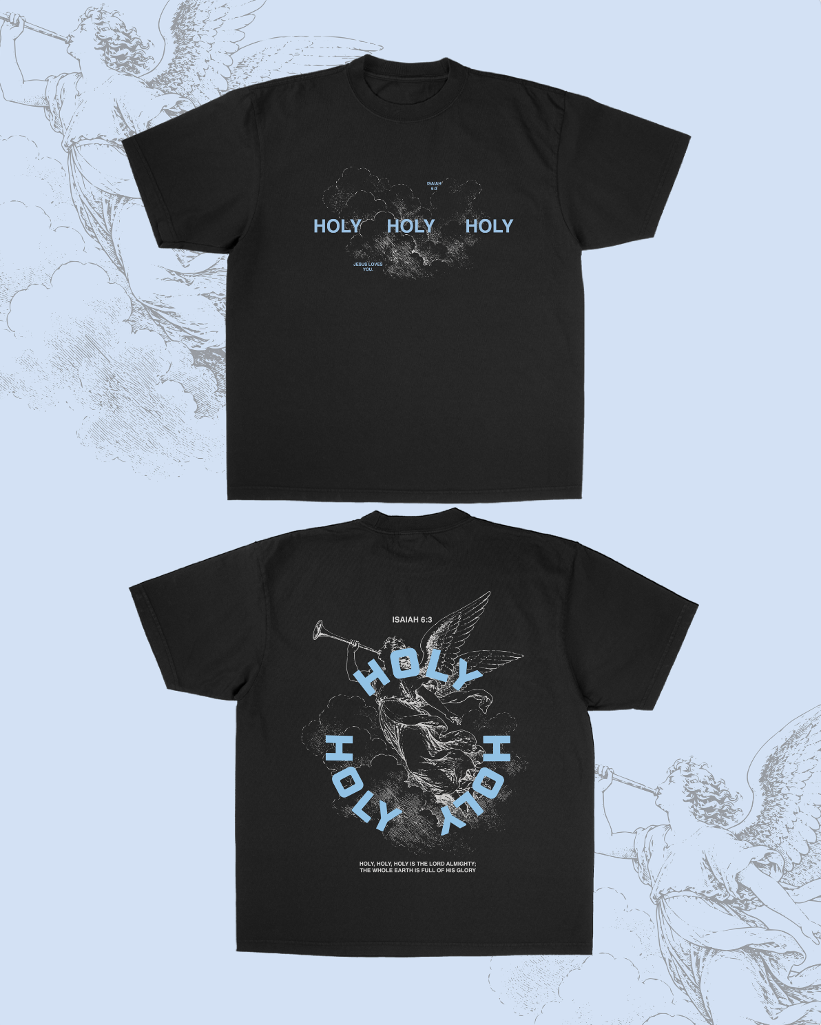 "Holy Holy Holy" Tee Jesus Loves You