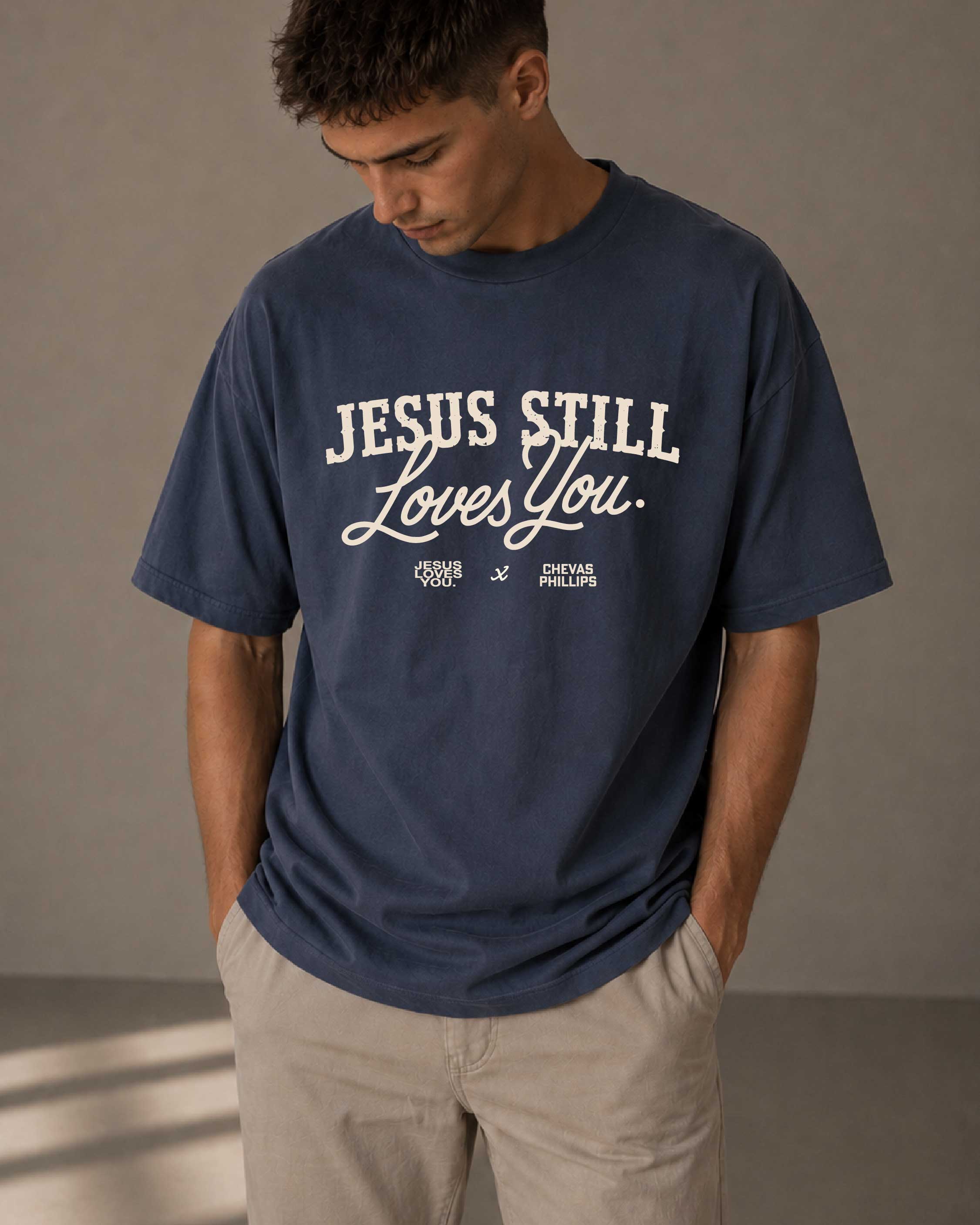 COLLAB || "Jesus Still Loves You" Tee (JLY x Chevas Phillips)