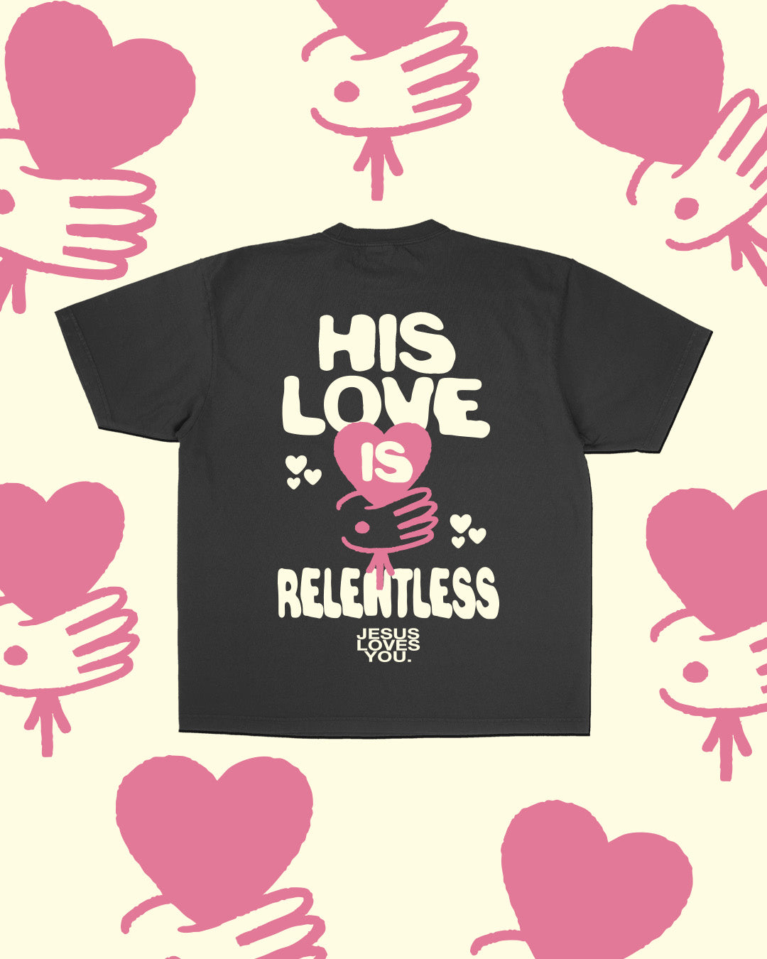 NEW || "His Love Is Relentless" Tee