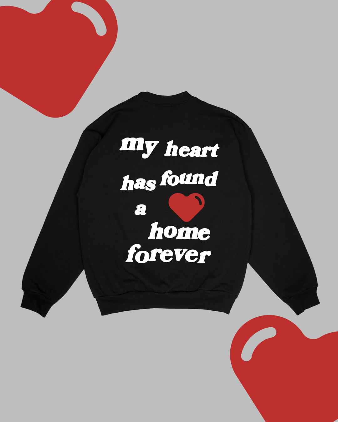 NEW || "My Heart Has Found A Home" Crewneck || Black