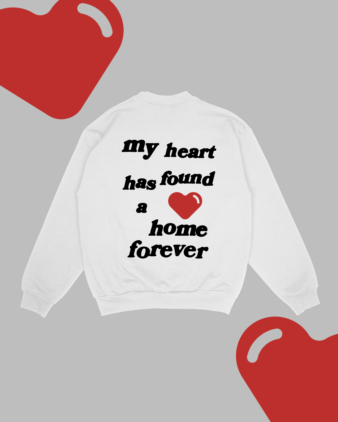 NEW || "My Heart Has Found A Home" Crewneck || White